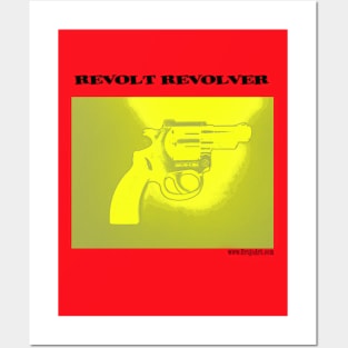 REVOLT REVOLVER Posters and Art